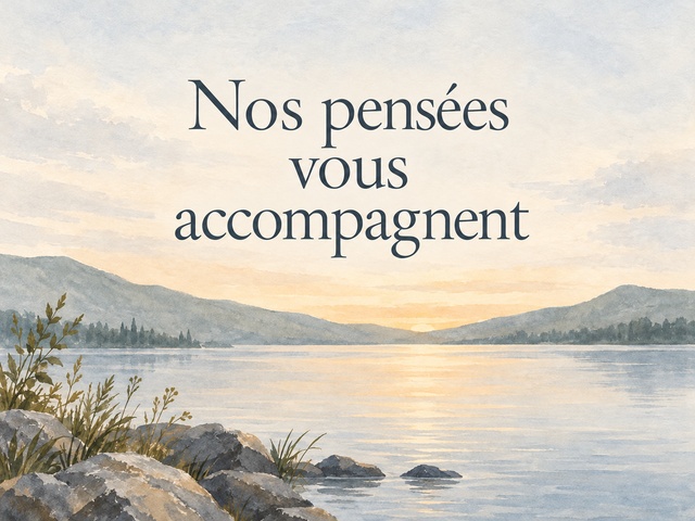 Nos pensées vous accompagnent au-dessus d’un lac paisible et de montagnes au lever du jour