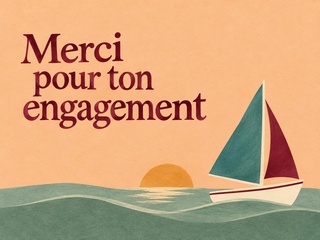 Merci pour ton engagement avec un voilier et un soleil sur fond abricot